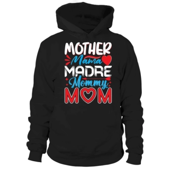 Mother Mama Madre Mommy Mom Hoodies