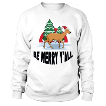 Be Merry Christmas Yall Sweatshirt