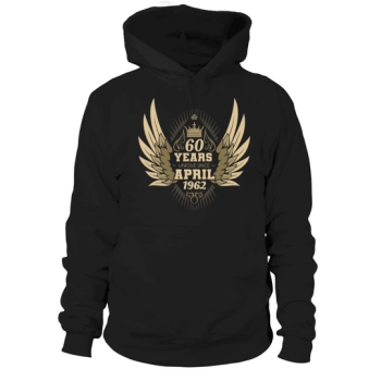 60th Birthday Gifts born in April 1962 Hoodies