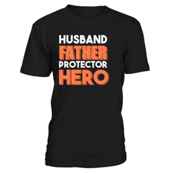 Husband Father Protector Hero