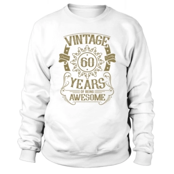 60th Birthday Gift Idea Vintage Man Woman Sweatshirt