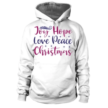 Joy Hope Love Peace Christmas Hoodies