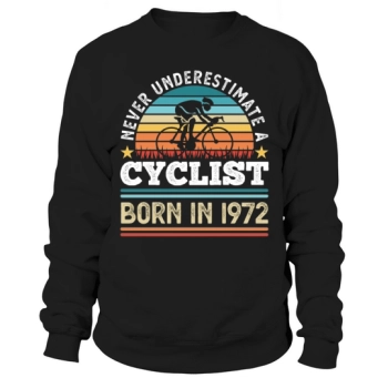 Cyclist Born in 1972 50th Birthday Gift Cycling Sweatshirt