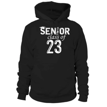 Senior Class of 2023 Funny Hoodies