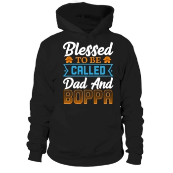 Blessed to be called Dad and Boppa Fathers Day Hoodies