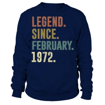 Vintage Legend Since February 1972 50th Birthday Gifts Sweatshirt