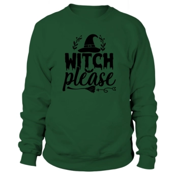 Witch Please Sweatshirt