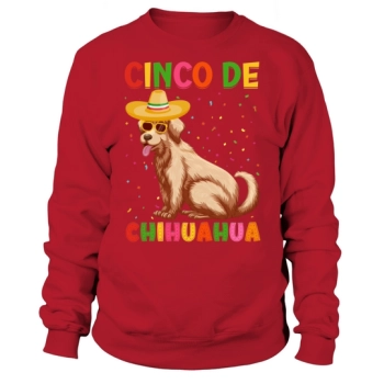 Cinco De Chihuahua Mayo 26610575 Sweatshirt