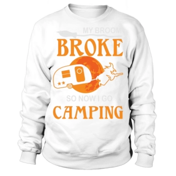 Halloween My Broom Broke So Now I Go Camping Sweatshirt