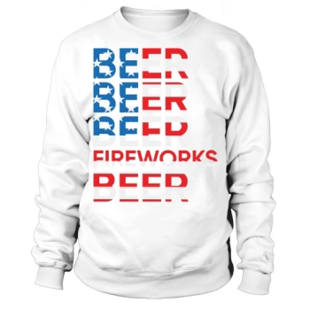 Beer Beer Fireworks Beer Sweatshirt