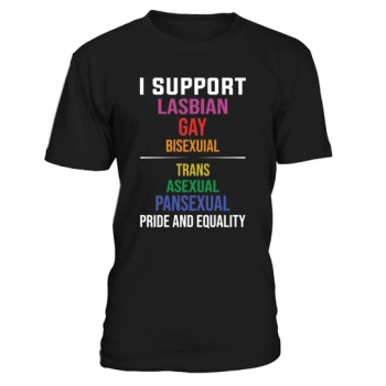 I Support Lasbian Gay Bisexual Trans Asexual Pansexual Pride and Equality