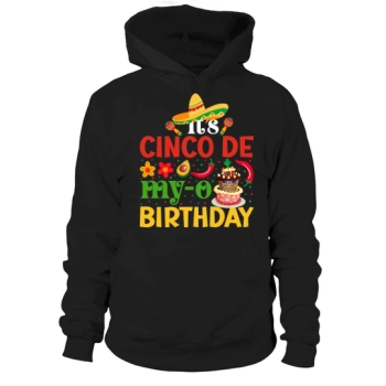 Its Cinco De Mayo Hoodies