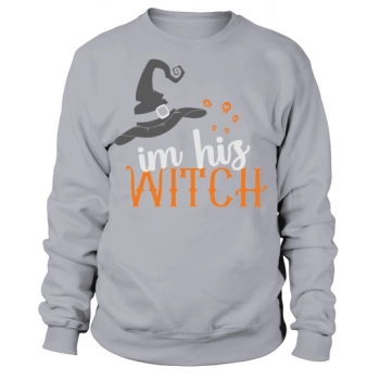 I'm His Witch Halloween Witch Sweatshirt