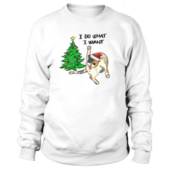 Funny Cat Christmas I Do What I Want Sweatshirt