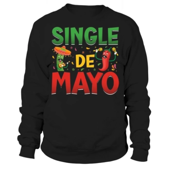 Single Cinco De Mayo Sweatshirt
