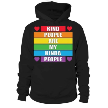 Kind People Are My Kinda People Hoodies