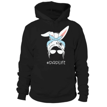 DAD Life Easter Daddy Bunny Hoodie