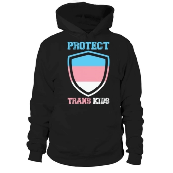 Support Protect Trans Kid LGBT Hoodies