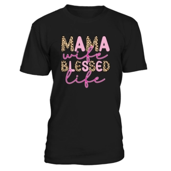 Mama Woman Blessed Life