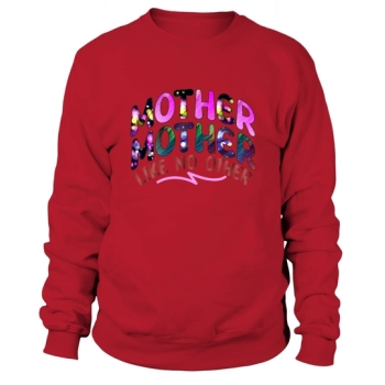 Mom Like No Other Sweatshirt