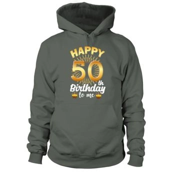 Happy 50th Birthday 50 Years Old Dad Mom Gift Hoodies