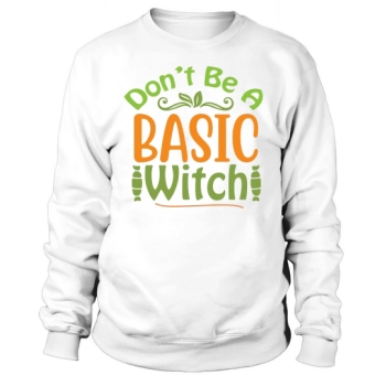 Not A Basic Witch Costume Official Halloween Sweatshirt