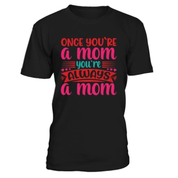 Once You Are A Mom, You Are Always A Mom