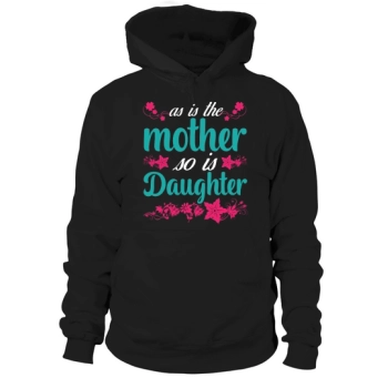 Like Mother Like Daughter Hoodies