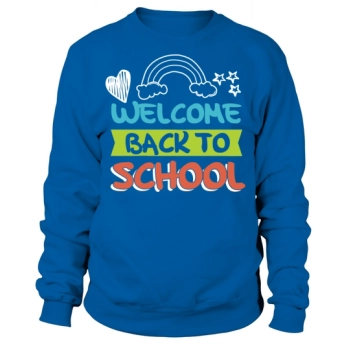 Welcome Back To School Teacher Quote Sweatshirt