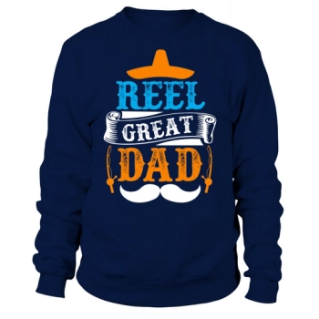 Reel Great Dad Sweatshirt