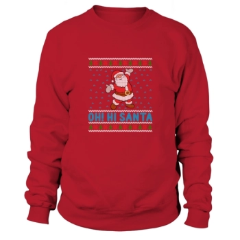 Oh! Hi Santa Christmas Sweatshirt