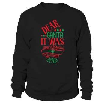 Dear Santa It Was The Cat Christmas Sweatshirt