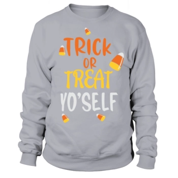 Trick Or Treat Yo Self Halloween Sweatshirt