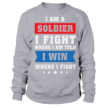 USA Veterans Soldier I Fight Sweatshirt