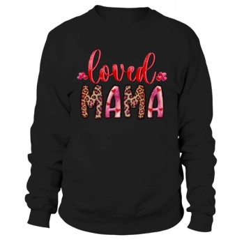 Loved Mama Sublimation Sweatshirt