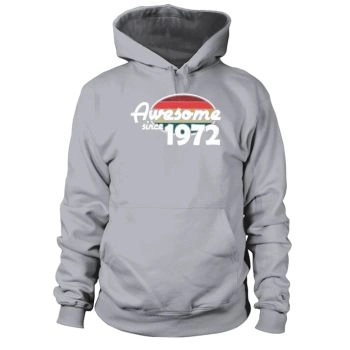 50th Birthday Vintage 1972 Awesome Since 1972 Hoodies