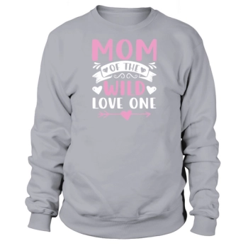 Mom Of The Wild Love One Sweatshirt