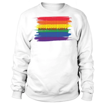 Kiss More Girls Gay Sweatshirt