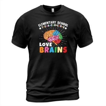 Elementary School Teachers Love Brains