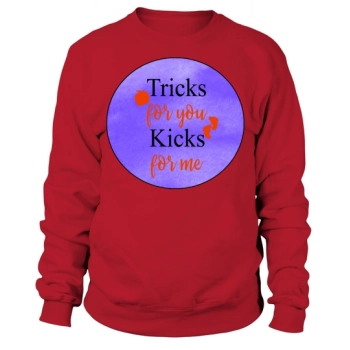 TRICKS FOR YOU Sweatshirt