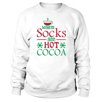 Warm Socks And Hot Cocoa Sweatshirt