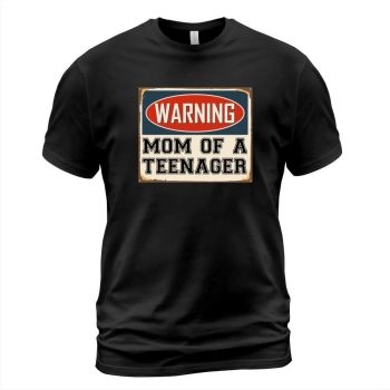 Warning mother of a teenager