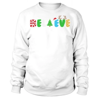 Santa Believe Christmas Xmas Tree Sweatshirt