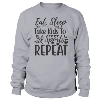 Eat Sleep Sweatshirt