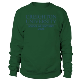 CREIGHTON DENTAL SCHOOL CLASS OF 2023 Sweatshirt