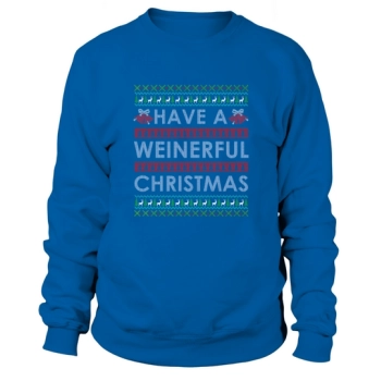 Have A Weinerful Christmas Sweatshirt