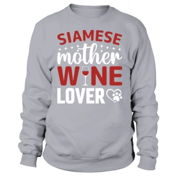 Siamese Mother Wine Lover Sweatshirt