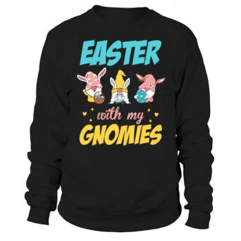 Rabbit Gnome Easter egg hunt Easter bunny Sweatshirt