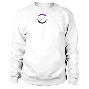 NOPE Asexual Pride Asexuality Sweatshirt