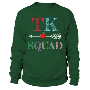 TK Squad Transitional Kindergarten Back To School Sweatshirt